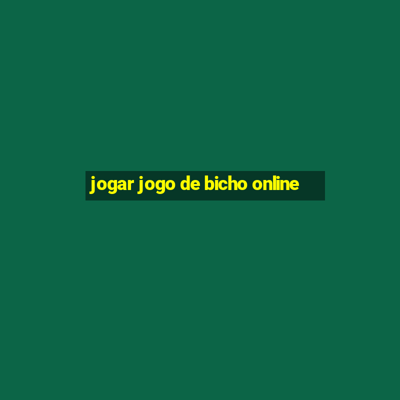 jogar jogo de bicho online