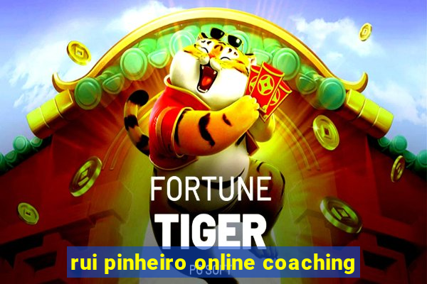 rui pinheiro online coaching