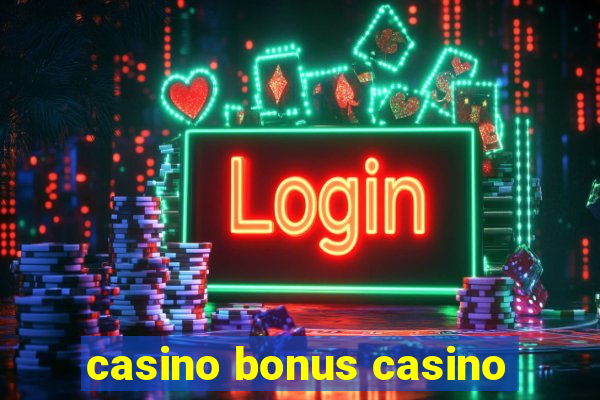 casino bonus casino