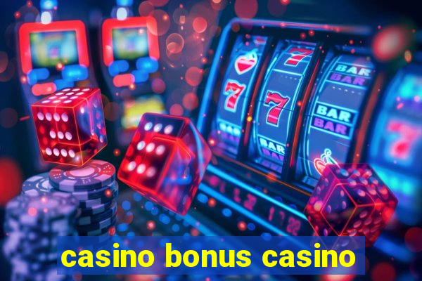 casino bonus casino