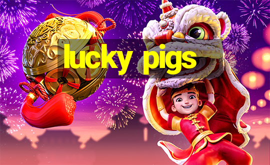 lucky pigs