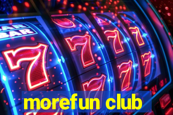 morefun club