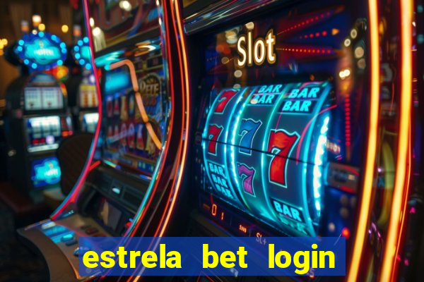 estrela bet login entrar login entrar