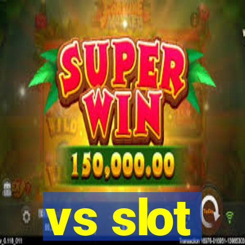 vs slot