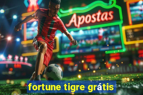 fortune tigre grátis