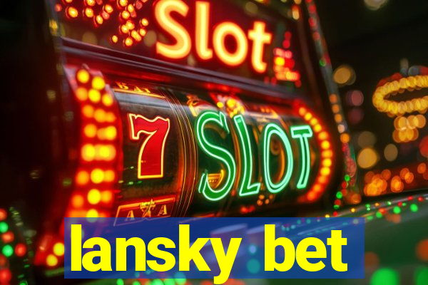 lansky bet