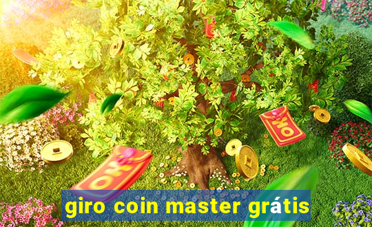 giro coin master grátis