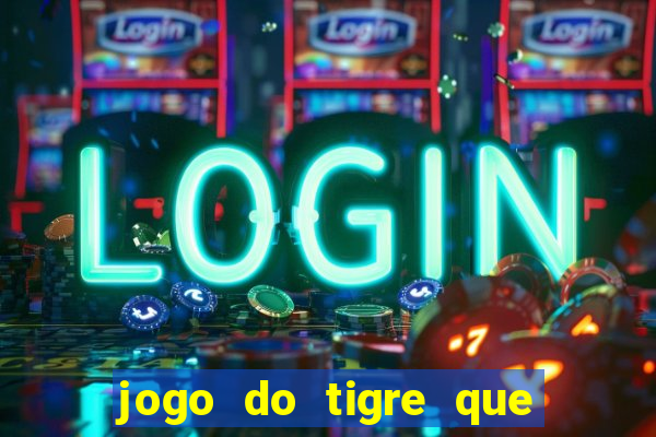 jogo do tigre que aceita cart茫o de cr茅dito