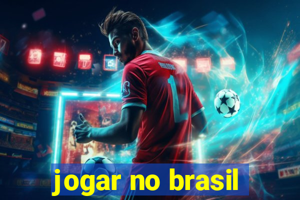 jogar no brasil