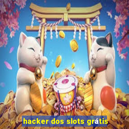 hacker dos slots grátis