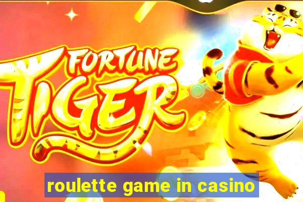 roulette game in casino