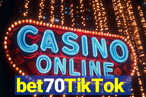 bet70TikTok