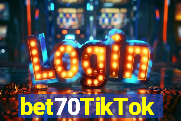 bet70TikTok