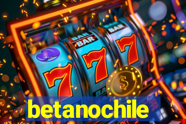 betanochile