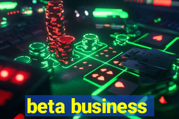 beta business