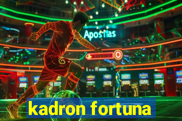 kadron fortuna