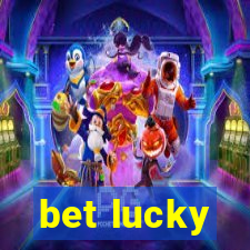 bet lucky