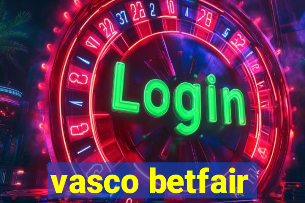 vasco betfair