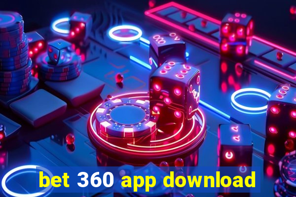 bet 360 app download