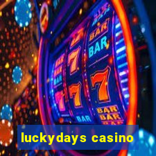 luckydays casino