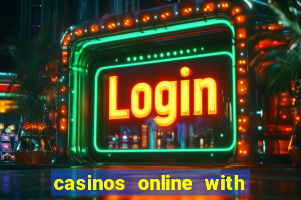 casinos online with real money