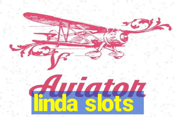 linda slots