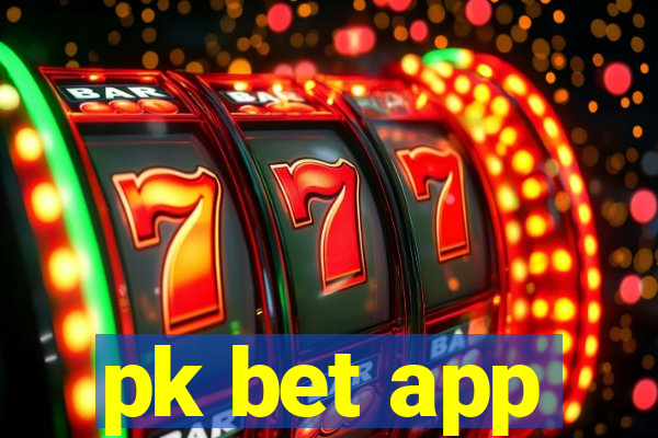 pk bet app