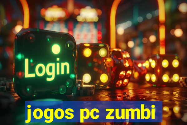 jogos pc zumbi