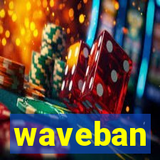 waveban