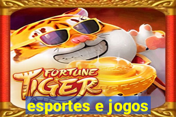 esportes e jogos