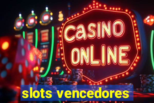 slots vencedores