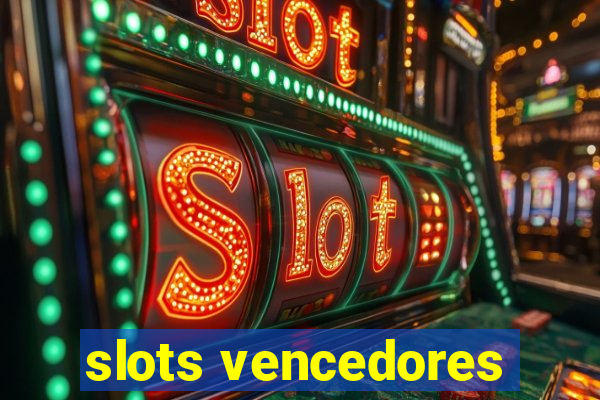 slots vencedores