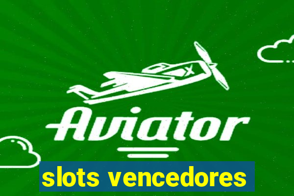 slots vencedores