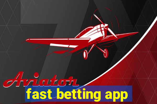 fast betting app