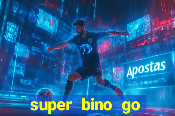 super bino go dinheiro infinito 2024