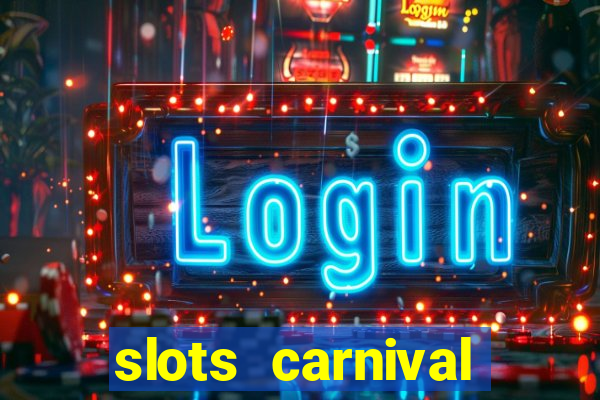 slots carnival android app