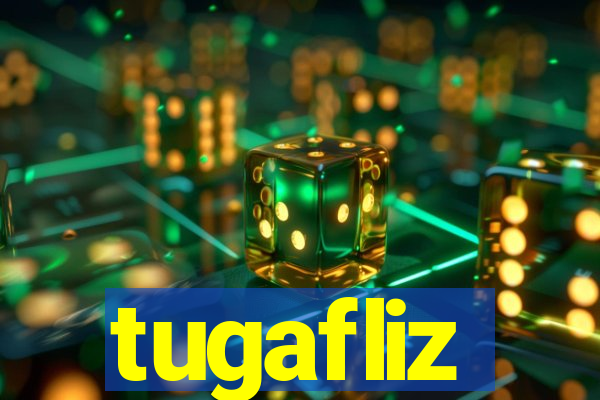 tugafliz