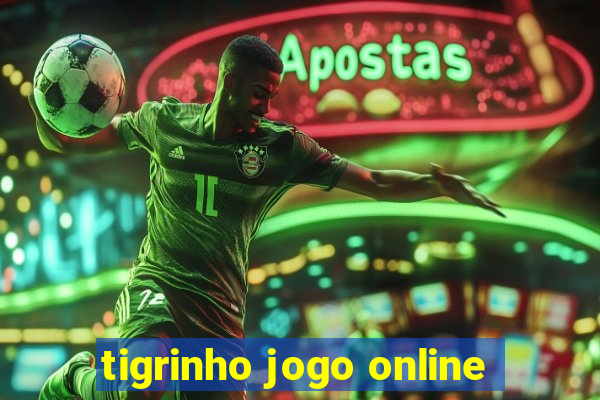 tigrinho jogo online