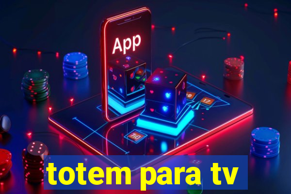 totem para tv