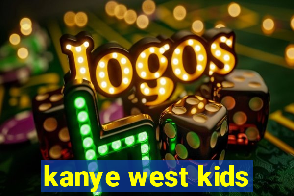 kanye west kids