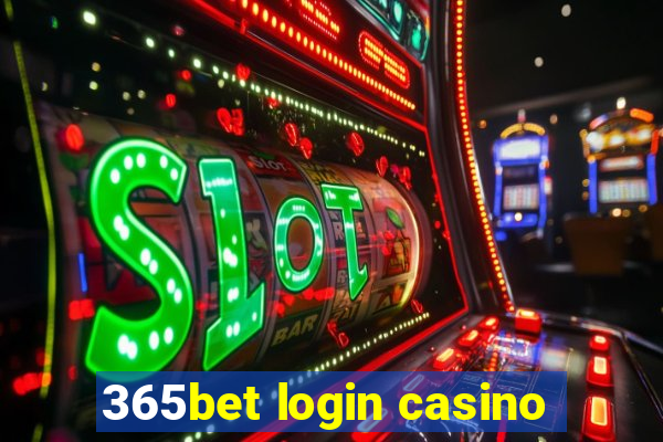 365bet login casino