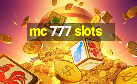 mc 777 slots