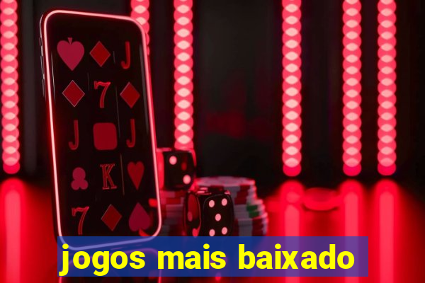 jogos mais baixado