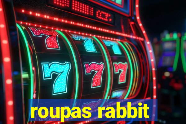 roupas rabbit