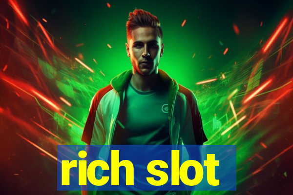 rich slot