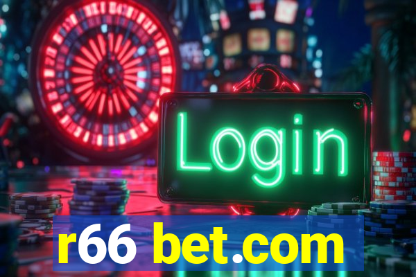 r66 bet.com