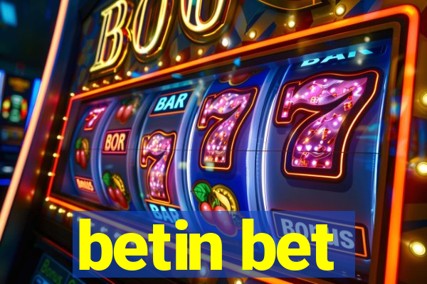 betin bet