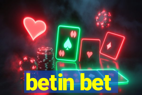 betin bet