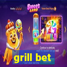 grill bet