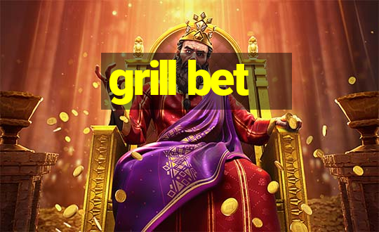 grill bet